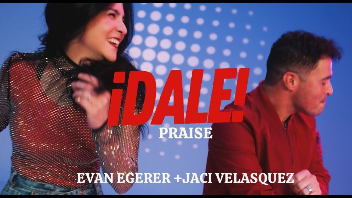 Evan Egerer with Jaci Velasquez – ¡DALE! Praise